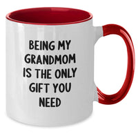 Load image into Gallery viewer, Funny Grandmom Gifts from Family for Grandmom - Two Tone Coffee Mug Being My Grandmom Is The Only Gift You Need - Christmas Unique - Additional