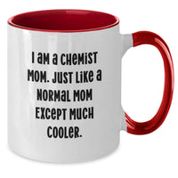 Load image into Gallery viewer, Funny Chemist Gifts from Mom to Graduate Chemist Son or Daughter with Two Tone Coffee Mug - I Am A Chemist Mom Quotes, Chemist Mom, Graduation Unique Gifts - Additional