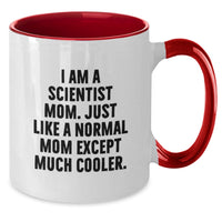 Load image into Gallery viewer, Funny Scientist Mom Gifts for Scientist Friends, Two Tone Coffee Mug, Inspirational Quote - Gifts from Family to Friends - Additional