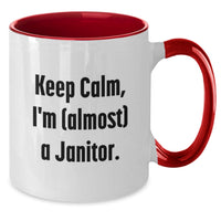 Load image into Gallery viewer, Funny Janitor Gifts from Family for Graduation Unique Two Tone Coffee Mugs, Keep Calm Almost A Janitor - Additional