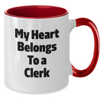 Load image into Gallery viewer, Funny Clerk Gifts Unique Two Tone Coffee Mugs My Heart Belongs To A Clerk Gifts from Friends for Clerk - Additional