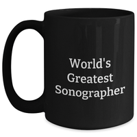 Load image into Gallery viewer, Funny Sonographer Gifts from Friends - World&#39;s Greatest Sonographer Black Coffee Mug for Graduation - Main
