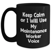 Load image into Gallery viewer, Funny Maintenance Worker Gifts for Dad&#39;s Special Day - Keep Calm Black Coffee Mug, Father&#39;s Day Unique Gifts from Men to Maintenance Workers - Main

