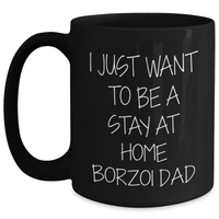 Load image into Gallery viewer, Borzoi Dog Dad&#39;s Funny Quote Black Coffee Mug, Gifts from Men to Friends on Father&#39;s Day, Gifts for Borzoi Dog Lovers - Main
