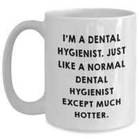 Load image into Gallery viewer, Dental Hygienist Gifts from Friends - White Coffee Mug for Graduation - I&#39;m Hotter than Normal - Funny Quote - Main
