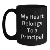 Load image into Gallery viewer, Funny Principal Gifts for Men, Black Coffee Mug with My Heart Belongs To A Principal, Birthday Unique Gifts from Friends - Main