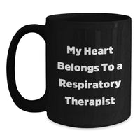 Load image into Gallery viewer, Funny Gift for Respiratory Therapist, Inspirational Black Coffee Mug, Graduation Unique Gifts from Friends to Respiratory Therapist - Main