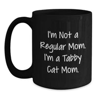 Load image into Gallery viewer, Funny Tabby Cat Gifts for Tabby Cat Mom from Friends, Black Coffee Mug for Graduation Unique Gifts - Main