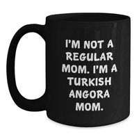 Load image into Gallery viewer, Turkish Angora Cat Lover Gifts from Mom - Funny Graduation Unique Gifts for Turkish Angora Cat Owners - Black Coffee Mug - I'm Not A Regular Mom - Main