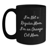 Load image into Gallery viewer, Funny Orange Cat Mom Gifts for Orange Cat Lovers - Black Coffee Mug, Christmas Unique Gifts from Mom to Orange Cat Enthusiasts - Main