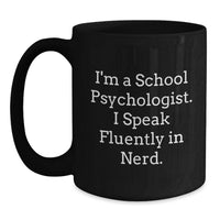 Load image into Gallery viewer, Unique Christmas Unique Gifts from Friends and Family for School Psychologists, Funny Black Coffee Mugs, 'I Speak Fluently In genius.' Quote, Perfect for Men and Women - Main