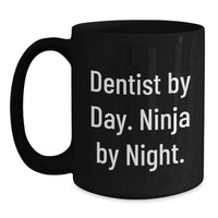 Load image into Gallery viewer, Funny Dentist Gifts for Men - Dentist By Day Ninja By Night Graduation Unique Mug - Main