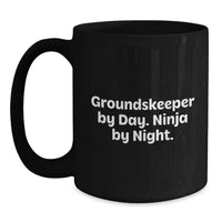 Load image into Gallery viewer, Funny Gifts from Friends for groundskeepers, groundskeeper Humor Black Coffee Mug, Ninja By Night, Christmas Unique Gifts - Main