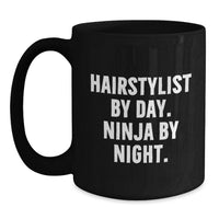 Load image into Gallery viewer, Hairstylist Gifts for Men, Women, Friends - 'Hairstylist By Day. Ninja By Night.' Black Coffee Mug for Christmas Unique Gifts from Family - Main
