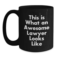 Load image into Gallery viewer, Funny Lawyer Gifts from Friends, Black Coffee Mug for Lawyer Birthday Unique Gifts, This Is What An Awesome Lawyer Looks Like - Main