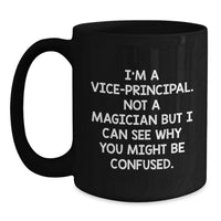 Load image into Gallery viewer, Funny Vice-principal Black Coffee Mugs - Gifts for Vice-principal from Friends, Unique Birthday Unique Gifts for Vice-principal - Main