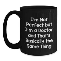 Load image into Gallery viewer, Funny Doctor Gifts from Friends for Doctor Men Birthday Unique Gift Ideas Black Coffee Mug - Main