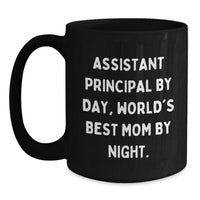 Load image into Gallery viewer, Funny Assistant Principal Gifts for Graduation - &#39;Assistant Principal By Day, World&#39;s Best Mom By Night.&#39; Black Coffee Mug from Family - Main
