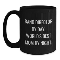 Load image into Gallery viewer, Funny Band Director Gifts from Mom to Best Band Director, Graduation Unique Gifts for Black Coffee Mug - Main

