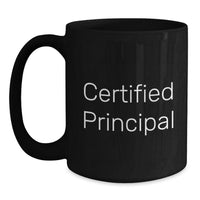 Load image into Gallery viewer, Funny Inspirational Gifts from Friends for Principal Black Coffee Mug - Graduation Unique Gifts, Principal Gifts, Principal Mug, Funny Principal Quote, Graduation Ceremony - Main
