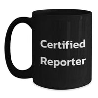 Load image into Gallery viewer, Funny Reporter Gifts for Men - Certified Reporter Black Coffee Mug, Christmas Unique Gifts from Friends to Family - Main
