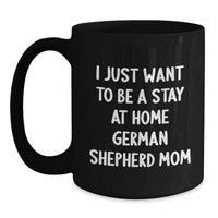Load image into Gallery viewer, Gifts from Family and Friends for German Shepherd Dog Mom, Funny Quote Black Coffee Mug, Perfect Christmas Unique Gifts - Main