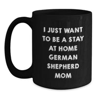 Load image into Gallery viewer, Funny German Shepherd Dog Mom Gifts, German Shepherd Woman Coffee Mug for Valentine's - Main