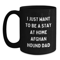 Load image into Gallery viewer, Funny Afghan Hound Dog Dad Gifts for Men - Black Coffee Mug - Christmas Unique Presents from Dad to Afghan Hound Lovers - Main