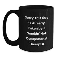 Load image into Gallery viewer, Funny Occupational Therapist Gifts for Men, Black Coffee Mug with Smokin' Hot Quote, Gifts from Friends - Main