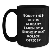 Load image into Gallery viewer, Funny Police Officer Mug Gifts from Men to Graduation for Smokin&#39; Hot Officers - Black 11oz or 15oz Coffee Mug - Main
