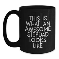 Load image into Gallery viewer, Funny Birthday Unique Gifts for Stepdad, Awesome Stepdad Black Coffee Mug, Unique Gifts from Family - Main