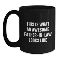 Load image into Gallery viewer, Funny Father-in-law Gifts for Birthday, Black Coffee Mug, Perfect for Husband's Dad from Family - Main