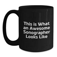 Load image into Gallery viewer, Inspirational Sonographer Gifts from Friends for Birthday, Funny Quote on Black Coffee Mug - Main

