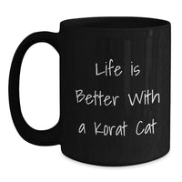 Load image into Gallery viewer, Korat Cat Lover Gifts for Men from Friends - Funny Birthday Korat Cat Quote on Black Coffee Mug - Main