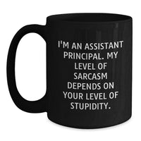 Load image into Gallery viewer, Funny Assistant Principal Gifts from Friends, Men, Women, Coworkers, Family for Christmas Unique Presents, I&#39;m An Assistant Principal Black Coffee Mug - 11oz or 15oz - Main
