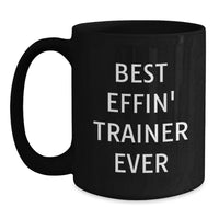 Load image into Gallery viewer, Funny Trainer Quotes Black Coffee Mugs Gifts for Trainers from Friends - Main