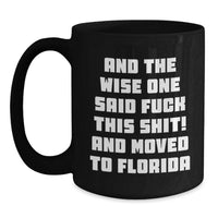 Load image into Gallery viewer, Funny Florida Gifts for Friends, Perfect Black Coffee Mug in Florida Style, Birthday Unique Presents for Men from Florida - Main