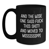 Load image into Gallery viewer, Mississippi Gifts for Men Funny Black Coffee Mug - Birthday Unique Gifts from Friends and Family to Mississippi Lovers - Main