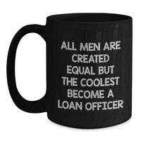 Load image into Gallery viewer, Gifts for Loan Officers, Funny Loan Officer Coffee Mug, Christmas Unique Gifts from Friends - Main
