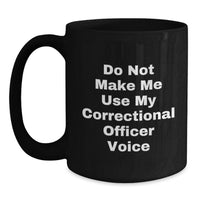 Load image into Gallery viewer, Correctional Officer Mug Gifts from Men to Women Correctional Officers Funny Valentine's Unique Gifts - Main