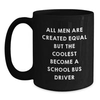 Load image into Gallery viewer, Funny School Bus Driver Gifts from Men to School Bus Driver, Black Coffee Mug for Birthday - Main
