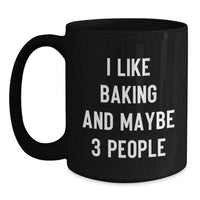 Load image into Gallery viewer, Funny Baking Quotes Black Coffee Mugs Gifts for Baking Enthusiasts from Friends this Christmas Unique - Main
