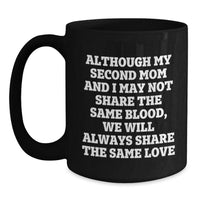 Load image into Gallery viewer, Funny Second Mom Quotes Christmas Unique Gifts from Men to Second Mom, Second Mom Black Coffee Mug, Gifts for Second Mom - Main

