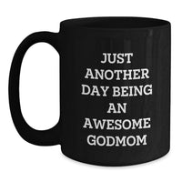 Load image into Gallery viewer, Godmom Inspirational Quote Funny Black Coffee Mug Gifts from Family, Unique Gifts for Godmom, Funny Black Coffee Mug for Mom - Main
