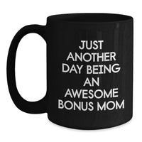 Load image into Gallery viewer, Funny Bonus Mom Love Gifts from Men to Awesome Bonus Mom Valentine's Unique Black Coffee Mugs - Main