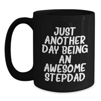 Load image into Gallery viewer, Stepdad Gifts from Friends, Funny Just Another Day Black Coffee Mug, Birthday Unique Gifts for Stepdad - Main
