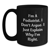 Load image into Gallery viewer, Funny Podiatrist Gifts for Him, Black Coffee Mug, Perfect Unique Christmas Ideas from Friends to Coworkers - Main
