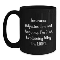 Load image into Gallery viewer, Funny Insurance Adjuster Gifts for Men - Black Coffee Mug - Christmas Unique Presents from Friends and Family - Main