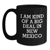 Load image into Gallery viewer, New Mexico Gifts, Funny Mugs, I Am Kind Of A Prime Selection, Black Coffee Mug, Graduation Unique Gifts from Friends to New Mexico Men - Main

