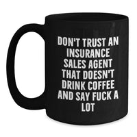 Load image into Gallery viewer, Funny Insurance Sales Agent Gifts from Men - Black Coffee Mug for Insurance Sales Agent Mom on Mother's Day - Main